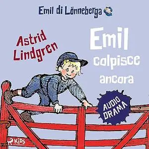 «Emil colpisce ancora» by Astrid Lindgren, Laura Cangemi