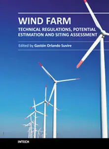 Wind Farm – Technical Regulations, Potential Estimation and Siting Assessment by Gastón Orlando Suvire [Repost]