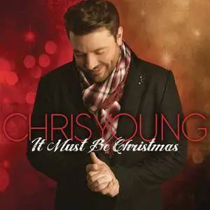 Chris Young - It Must Be Christmas (2016) [Official Digital Download]