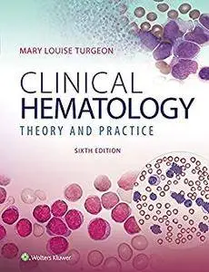 Clinical Hematology: Theory & Procedures 6th Edition