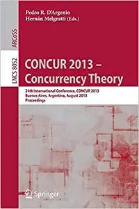 CONCUR 2013 -- Concurrency Theory