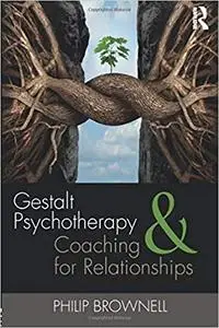 Gestalt Psychotherapy and Coaching for Relationships