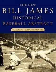 «The New Bill James Historical Baseball Abstract» by Bill James