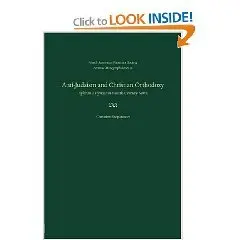 Anti-Judaism and Christian Orthodoxy: Ephrem's Hymns in Fourth-century Syria (Patristic Monograph Series 20)  