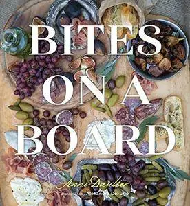 Bites on a Board [Kindle Edition]