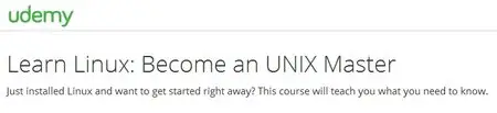 Learn Linux: Become an UNIX Master