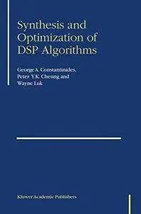 Synthesis and optimization of DSP algorithms (Repost)