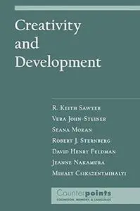 Creativity and Development (Counterpoints (Oxford University Press).)