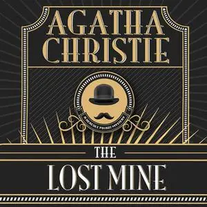 «The Lost Mine» by Agatha Christie
