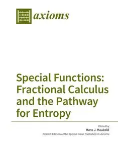 Special Functions: Fractional Calculus and the Pathway for Entropy