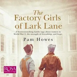 «The Factory Girls of Lark Lane: Lark Lane 1» by Pam Howes