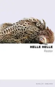 «Rester» by Helle Helle