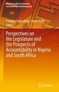 Perspectives on the Legislature and the Prospects of Accountability in Nigeria and South Africa