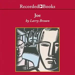 «Joe» by Larry Brown