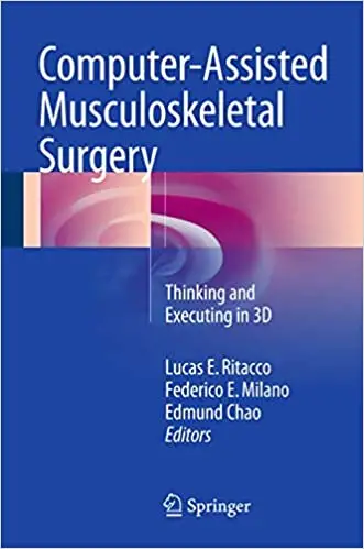 Computer-Assisted Musculoskeletal Surgery: Thinking and Executing in 3D (Repost)