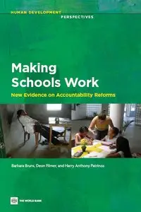 Making Schools Work: New Evidence on Accountability Reforms (Human Development Perspectives) (repost)