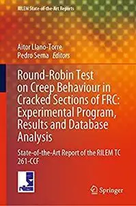 Round-Robin Test on Creep Behaviour in Cracked Sections of FRC