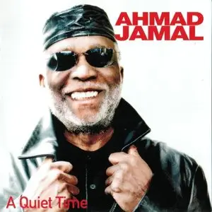 Ahmad Jamal - A Quiet Time (2009) {Dreyfus}