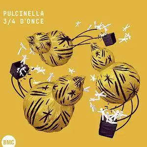 Pulcinella - 3/4 d'once (2017)