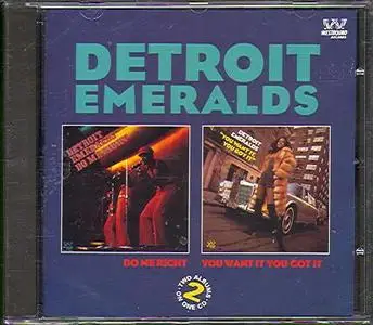 The Detroit Emeralds ‎- Do Me Right (1971) & You Want It You Got It (1972) [1993, Reissue]