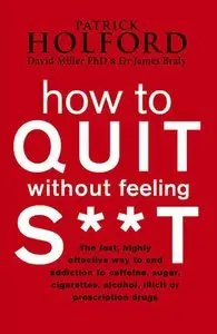 How to Quit Without Feeling S**T (repost)