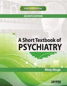 A Short Textbook of Psychiatry: 20th Year Edition, 7 edition