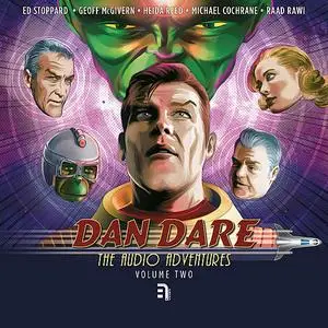 «Dan Dare: The Audio Adventures - Volume 2» by Simon Guerrier, Colin Brake, Patrick Chapman