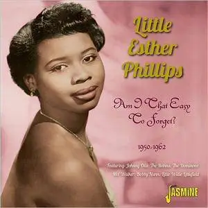 Little Esther Phillips - Am I That Easy To Forget? 1950-1962 (2013)