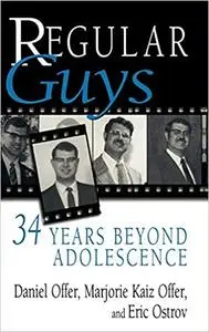 Regular Guys 34 Years Beyond Adolescence