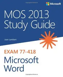 MOS 2013 Study Guide for Microsoft Word (repost)