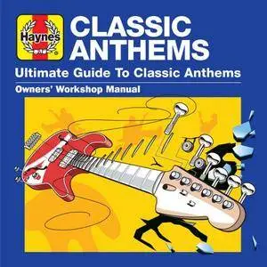 VA - Haynes Ultimate Guide To Classic Anthems (2018)