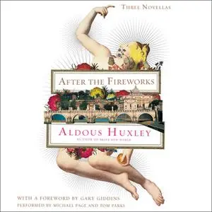 «After the Fireworks» by Gary Giddins,Aldous Huxley