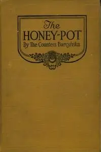 «The Honey-Pot» by Countess Barcynska