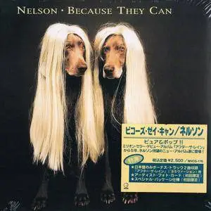 Nelson - Because They Can (1995) [Japanese Ed.] Repost