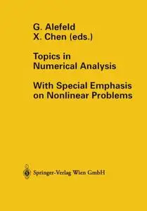 Topics in Numerical Analysis: With Special Emphasis on Nonlinear Problems