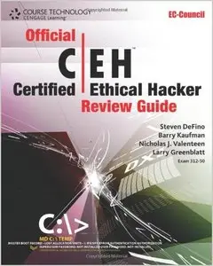 Official Certified Ethical Hacker Review Guide by Steven DeFino