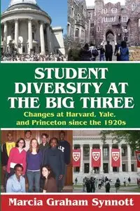 Student Diversity at the Big Three: Changes at Harvard, Yale, and Princeton since the 1920s (repost)