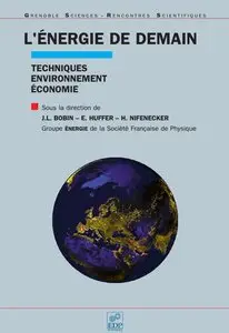 Jean-Louis Bobin et collectif, "L'énergie de demain : Techniques - environnement - économie"
