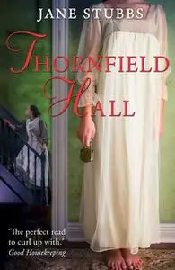 «Thornfield Hall» by Jane Stubbs