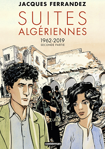 Carnets D'Orient - Tome 11 - Suites Algériennes - 1962-2019 - Seconde Partie