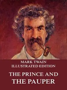 «The Prince And The Pauper» by Mark Twain