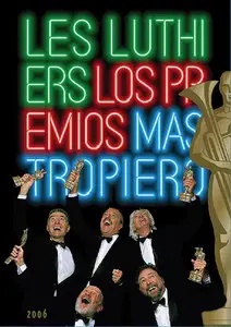 Les Luthiers: Los Premios Mastropiero (2006)