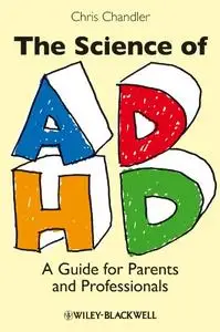 The Science of ADHD: A Guide for Parents and Professionals