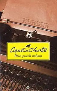 Agatha Christie - Dieci piccoli indiani