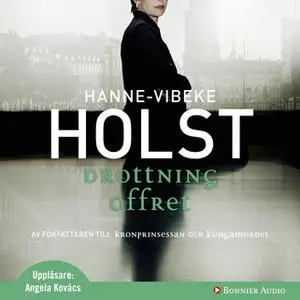 «Drottningoffret» by Hanne-Vibeke Holst