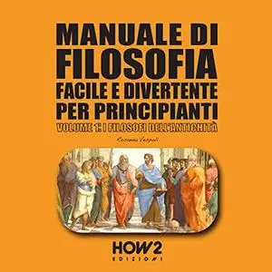 «Manuale di filosofia facile e divertente per principianti» by Rosanna Vespoli