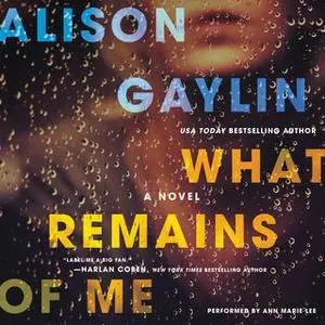 «What Remains of Me» by Alison Gaylin