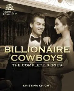 «Billionaire Cowboys» by Kristina Knight