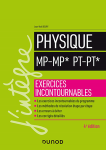 Physique MP-MP* PT-PT* - 4e éd. - Exercices incontournables - Jean-Noël Beury