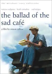 The Ballad of the Sad Cafe (1991)